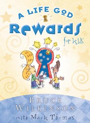 A Life God Rewards for Kids