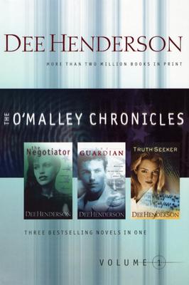 The O'Malley Chronicles, Volume 1 (Three novels in one volume: The Negotiator / The Guardian / The Truth Seeker)