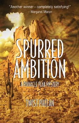 Spurred Ambition (Pinnacle Peak Mysteries)