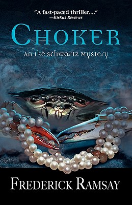 Choker: An Ike Schwartz Mystery (Ike Schwartz Mysteries (Hardcover))
