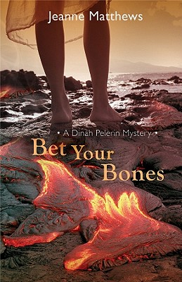 Bet Your Bones (Dinah Pelerin Series)