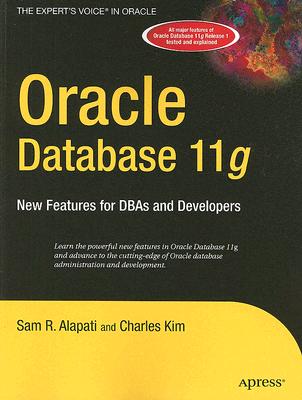 Oracle Database 11g: New Features for DBAs and Developers (Expert's Voice in Oracle)