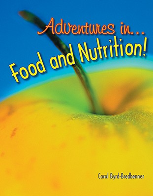 Adventures in Food and Nutrition!