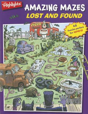 Lost and Found (Highlights Amazing Mazes)