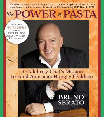 Image for The Power of Pasta: A Celebrity Chef's Mission to Feed America's Hungry Children