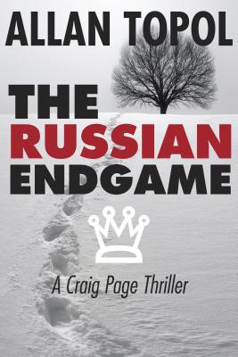 The Russian Endgame (A Craig Page Thriller)