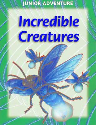 Incredible Creatures (Junior Adventure)