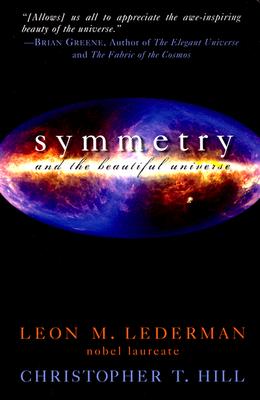 Symmetry and the Beautiful Universe