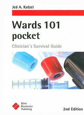 Wards 101 pocket: Clinican's Survival Guide