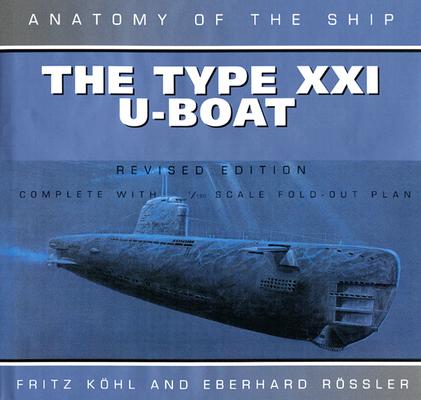 Type XXI U-Boat. Anatomy of the Ship.