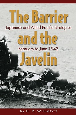 Barrier And The Javelin Japanese And Allied Pacifi