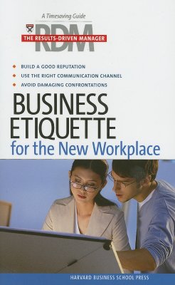 Image for Business Etiqeutte: The Results Drive Manager