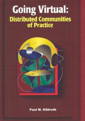 Going Virtual: Distributed Communities of Practice