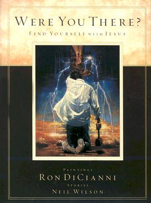 Image for Were You There?: Find Yourself with Jesus