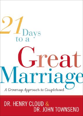 Image for 21 Days to a Great Marriage: A Grownup Approach to Couplehood 21 Days to a Great Marriage: A Grownup Approach to Couplehood