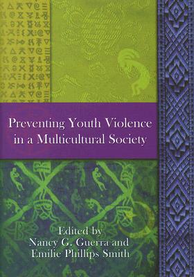 Preventing Youth Violence in a Multicultural Society