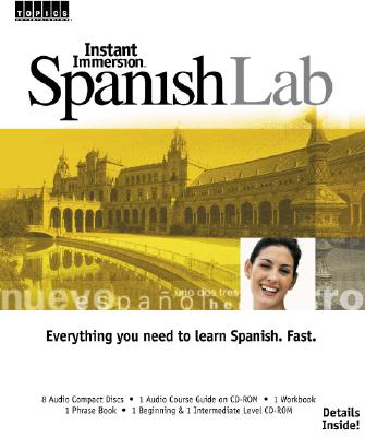 INSTANT IMMERSION SPANISH LAB: EVERYTHING YOU NEED TO LEARN SPANISH - FAST