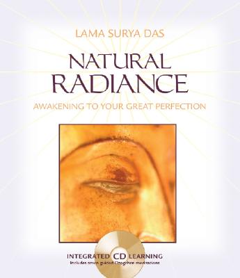 Natural Radiance: Awakening to Your Great Perfection
