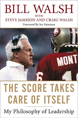 Score Takes Care of Itself: My Philosophy of Leadership
