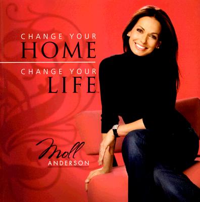 Image for Change Your Home, Change Your Life Change Your Home, Change Your Life