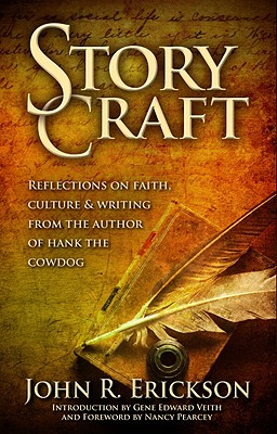Image for Story Craft: Reflections on Faith, Culture, and Writing from the Author of Hank the Cowdog