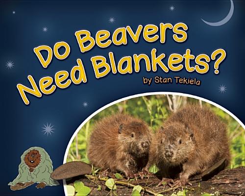 Image for Do Beavers Need Blankets (Wildlife Picture Books) Do Beavers Need Blankets (Wildlife Picture Books)