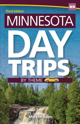 Image for Minnesota Day Trips by Theme (Day Trip Series) Minnesota Day Trips by Theme (Day Trip Series)