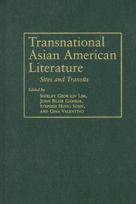 Transnational Asian American Literature: Sites and Transits