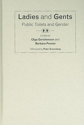 Ladies and Gents: Public Toilets and Gender