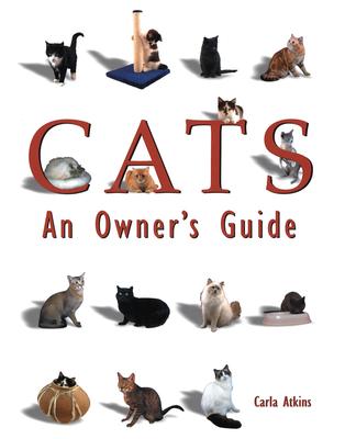 Cats: An Owner's Guide