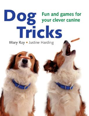 Image for Dog Tricks: Fun and Games for Your Clever Canine