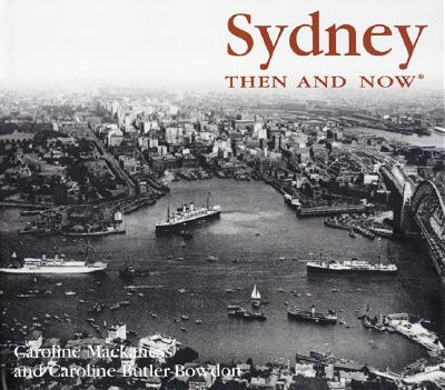Sydney Then and Now (Then & Now)
