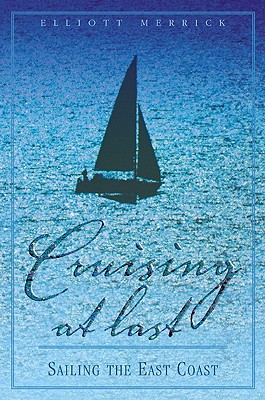 Cruising At Last: Sailing the East Coast