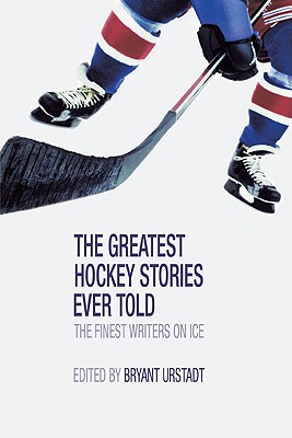 Image for Greatest Hockey Stories Ever Told