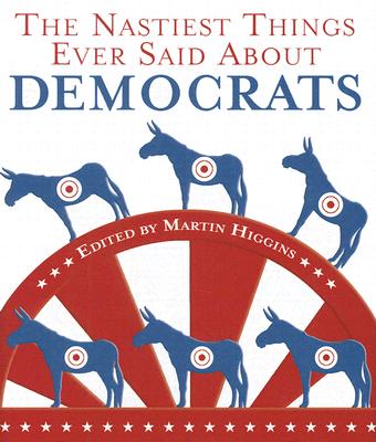 Image for The Nastiest Things Ever Said About Democrats