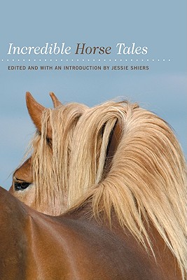 Image for Incredible Horse Tales Incredible Horse Tales
