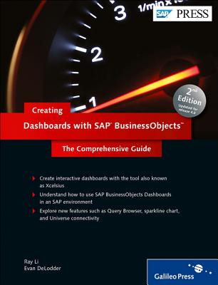 Creating Dashboards with SAP BusinessObjects: The Comprehensive Guide