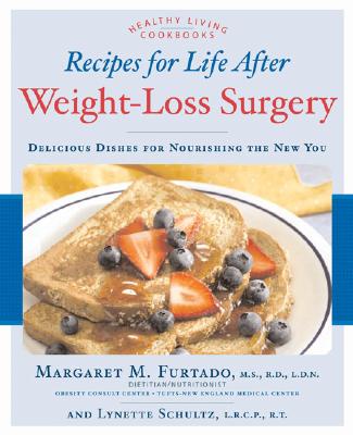 Image for Recipes for Life After Weight-loss Surgery: Delicious Dishes for Nourishing the New You (Healthy Living Cookbooks) Recipes for Life After Weight-loss Surgery: Delicious Dishes for Nourishing the New You (Healthy Living Cookbooks)