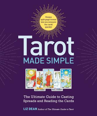 Image for Tarot Made Simple: The Ultimate Guide to Casting Spreads and Reading the Cards
