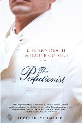 Perfectionist: Life and Death in Haute Cuisine