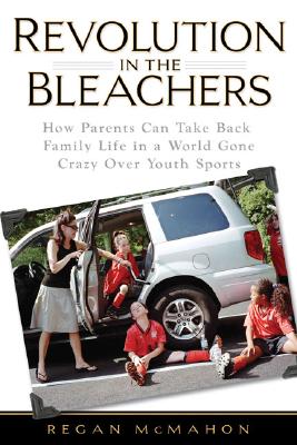 Revolution In The Bleachers: How Parents Can Take