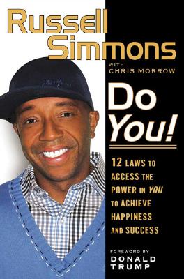 Do You!: 12 Laws to Access the Power in You to Achieve Happiness and Success