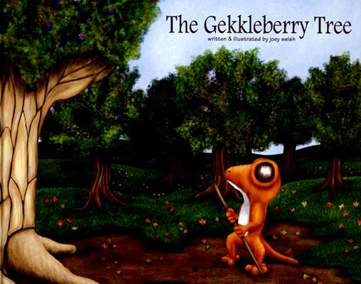 Gekkleberry Tree: A Humorous Tail about the Gekkards and One Legendary Tree