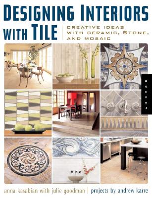 Designing Interiors With Tile: Creative Ideas With Ceramic Stone And Mosaic