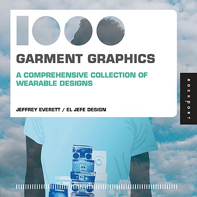 1000 Garment Graphics: A Comprehensive Collection of Wearable Designs (1000 Series)