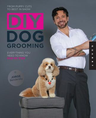 Image for DIY Dog Grooming, From Puppy Cuts to Best in Show: Everything You Need to Know, Step by Step