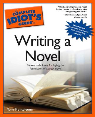 Complete Idiots Guide to Writing a Novel
