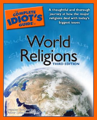 Image for The Complete Idiot's Guide to World Religions, 3rd Edition The Complete Idiot's Guide to World Religions, 3rd Edition