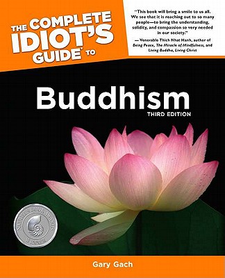 Idiot's Guides: Buddhism, 3rd Edition (Complete Idiot's Guide to)