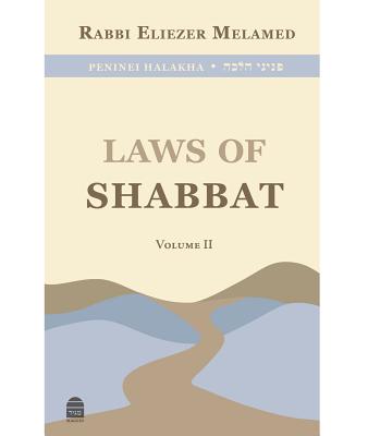 Laws Of Shabbat, Vol. 2